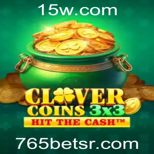 765bet | Descubra o Mundo Fascinante do Clovercoin3x3