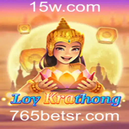 765bet | Descobrindo LoyKrathong: Um Jogo de Estratégia Cultural